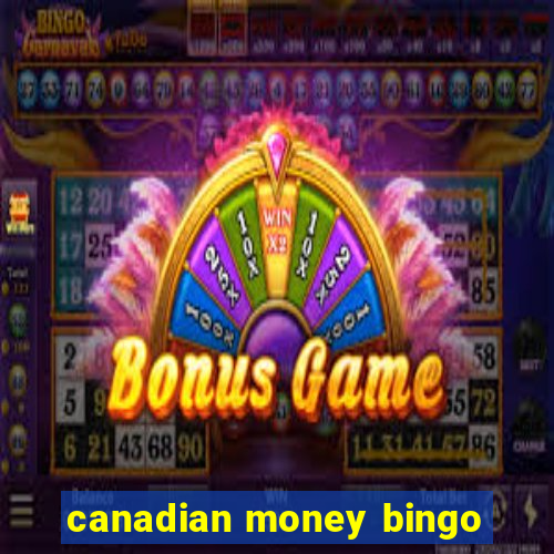 canadian money bingo