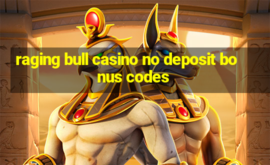 raging bull casino no deposit bonus codes