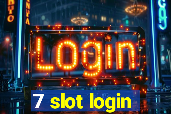 7 slot login