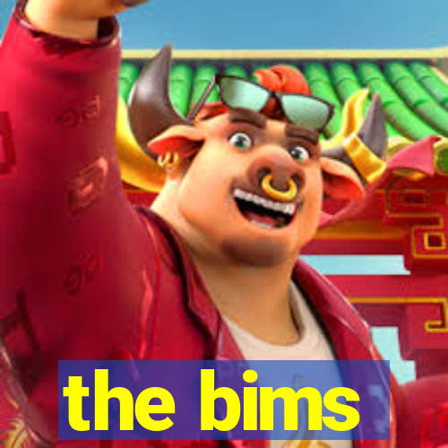 the bims