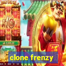 clone frenzy