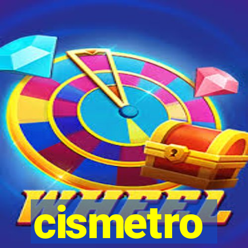 cismetro