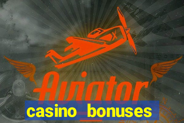 casino bonuses without deposit