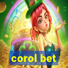 corol bet