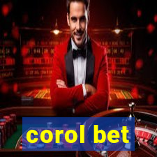 corol bet