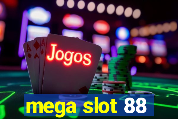 mega slot 88