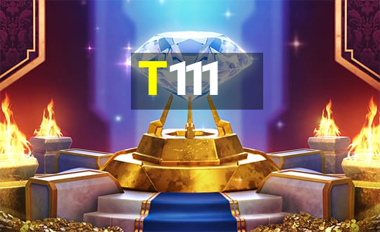 T111