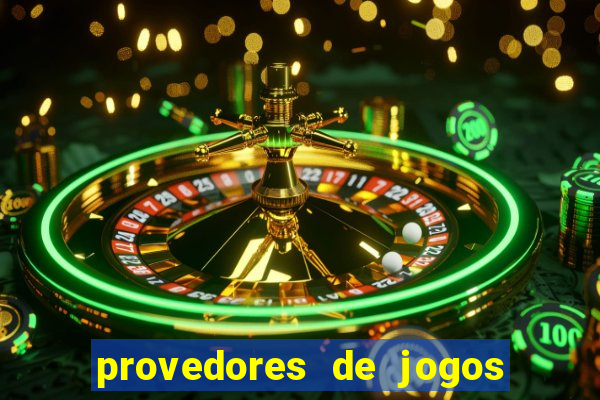 provedores de jogos de cassino