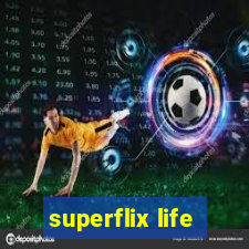 superflix life