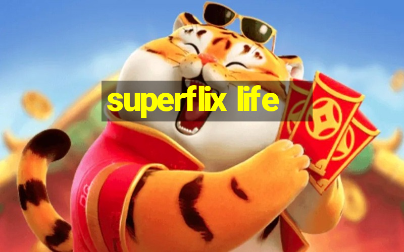 superflix life