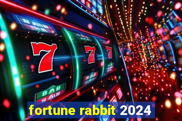 fortune rabbit 2024