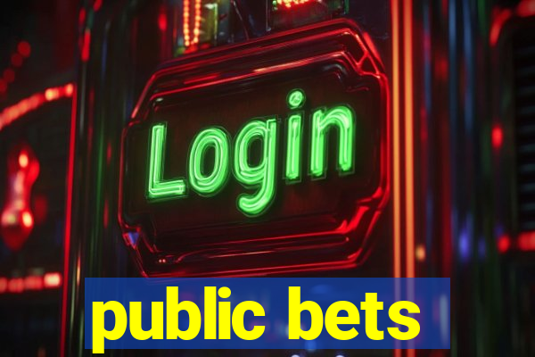 public bets