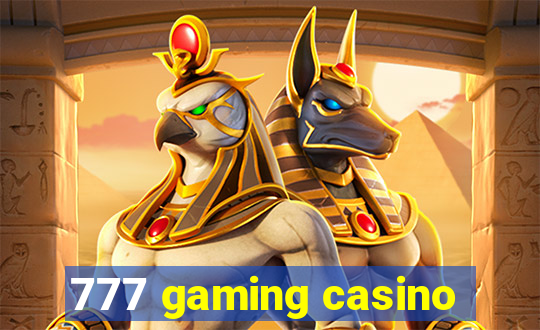 777 gaming casino