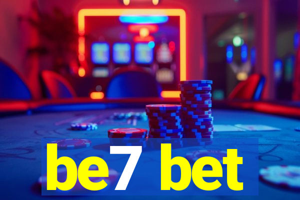 be7 bet