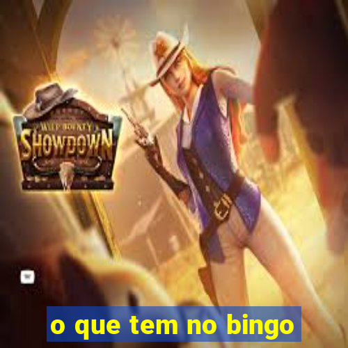 o que tem no bingo