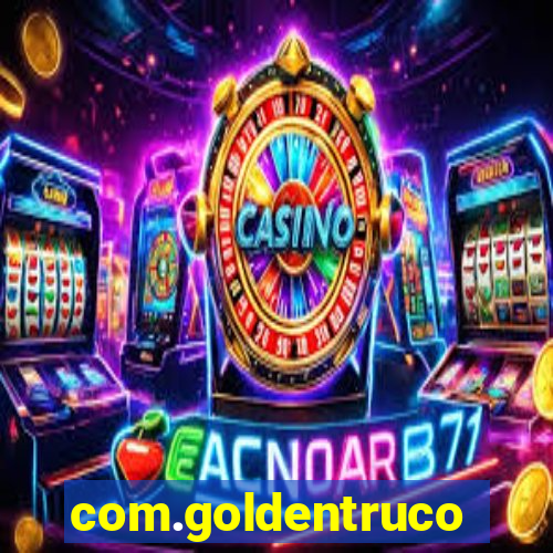 com.goldentruco.casino