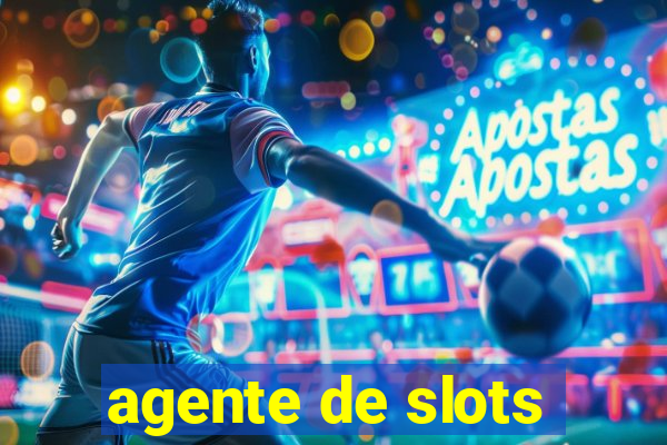 agente de slots