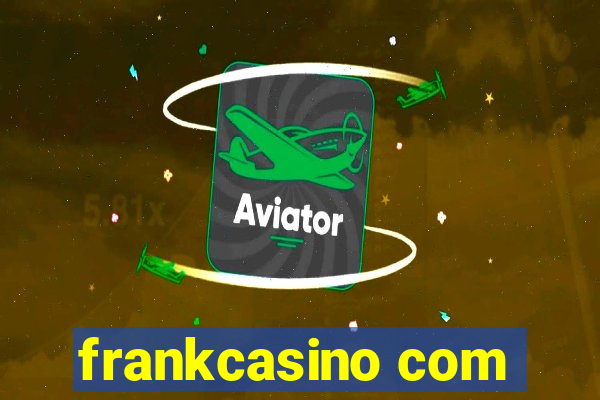 frankcasino com