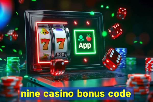 nine casino bonus code