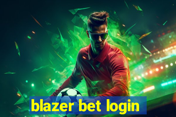 blazer bet login