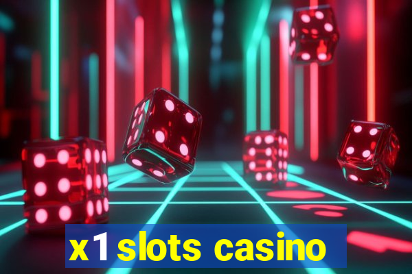 x1 slots casino