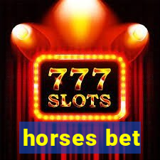 horses bet