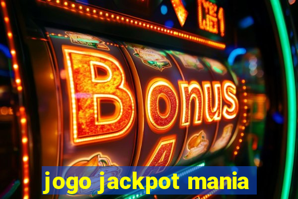 jogo jackpot mania