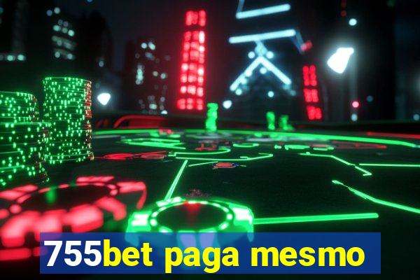 755bet paga mesmo