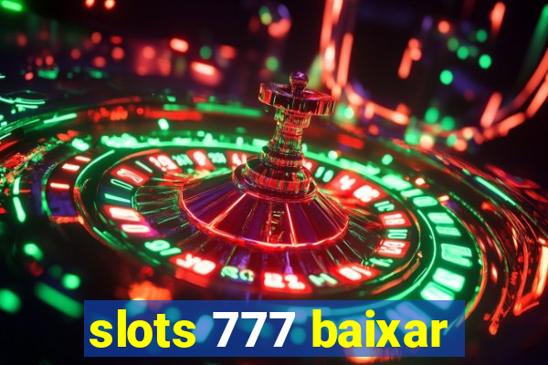 slots 777 baixar