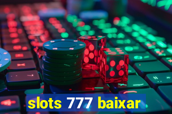 slots 777 baixar