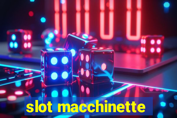 slot macchinette