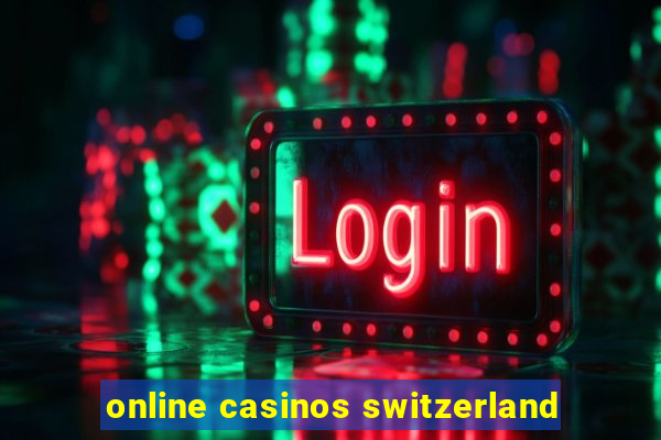 online casinos switzerland