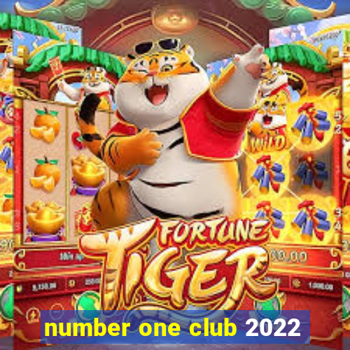 number one club 2022