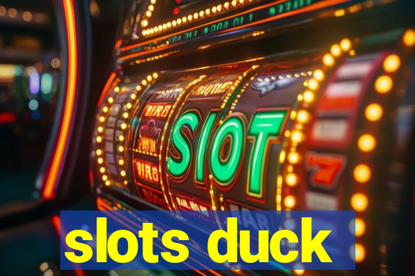 slots duck