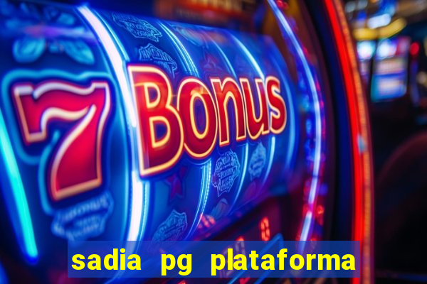 sadia pg plataforma de jogos