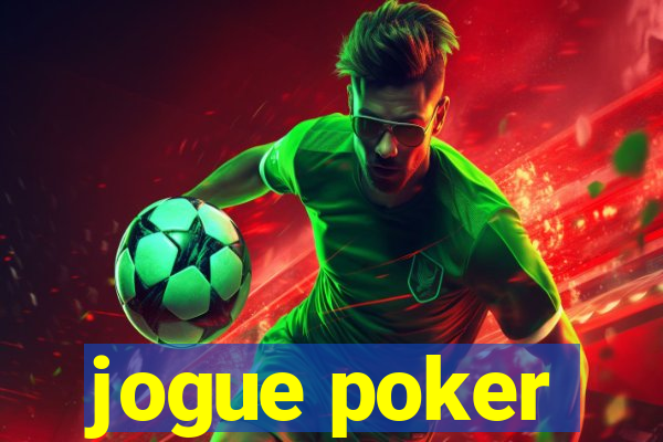 jogue poker