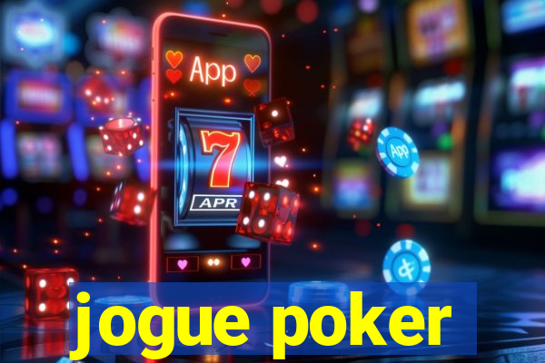 jogue poker