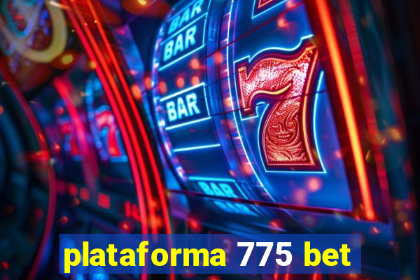 plataforma 775 bet