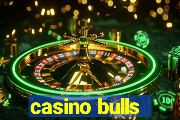 casino bulls