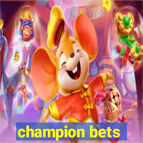 champion bets