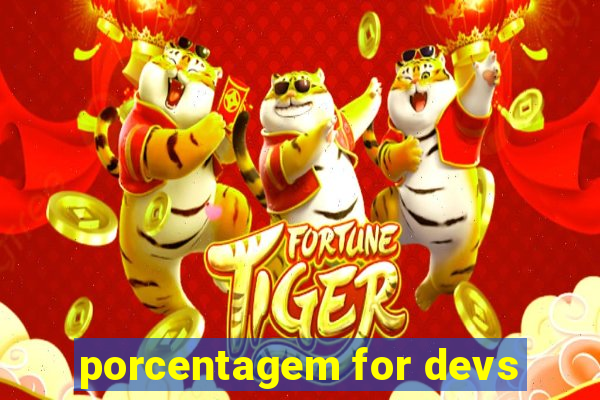 porcentagem for devs