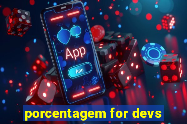 porcentagem for devs