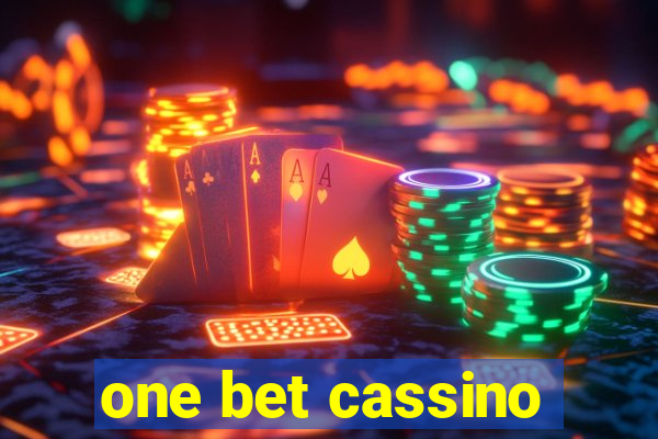 one bet cassino