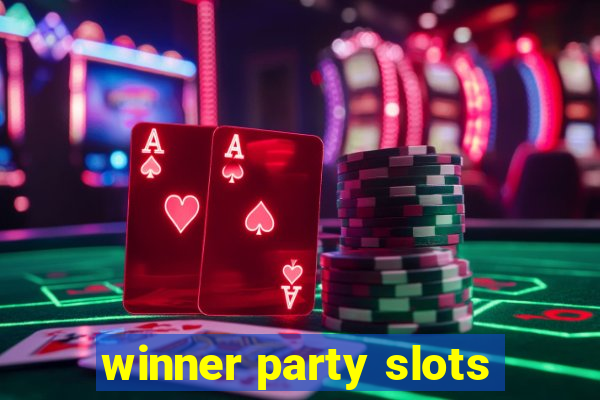 winner party slots