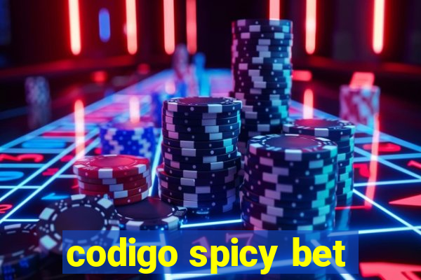 codigo spicy bet