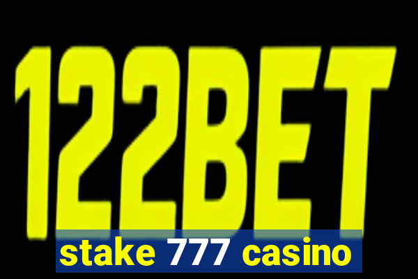 stake 777 casino