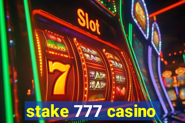 stake 777 casino