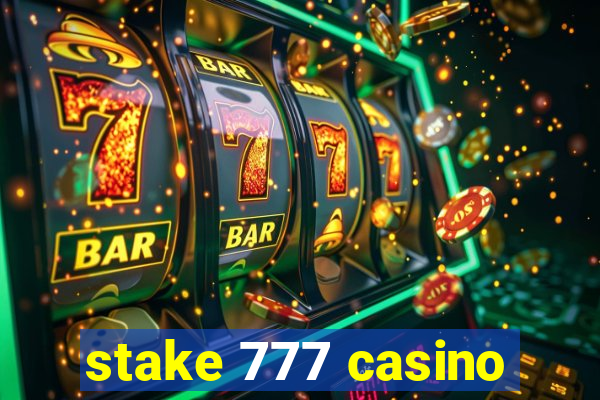 stake 777 casino