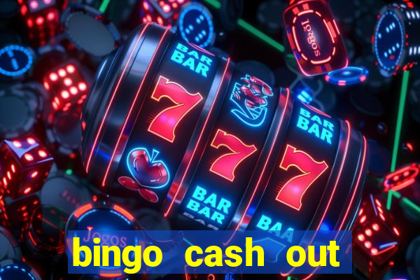 bingo cash out real money