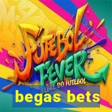 begas bets